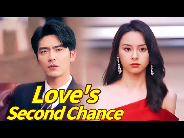 Love's Second Chance #drama #full