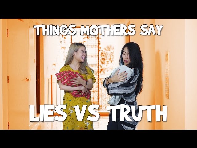 Things Mothers Say: Lies vs Truth