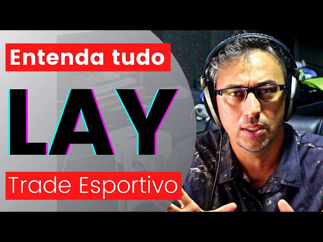 SUPER AULA de TRADE ESPORTIVO, como funciona o Lay?