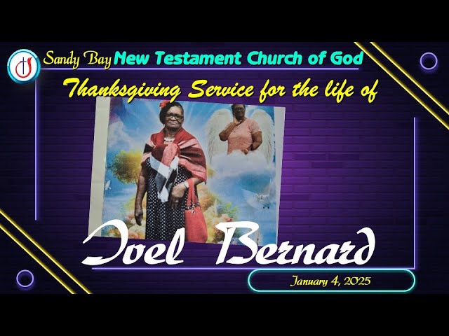 Funeral Service for the late Ivel Bernard| Sandy Bay New Testament Church Of God | January 4, 2025