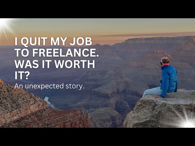 You Won't Believe What Happened When I Quit My Job to Freelance