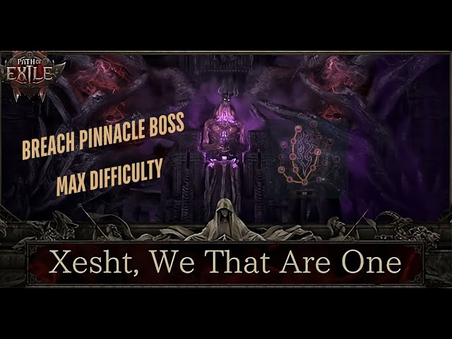 [PoE 2] "Xesh, We That Are One" Breach Pinnacle Boss Maximum Difficulty