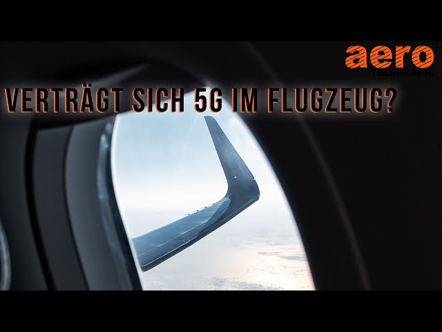 5G und Flugzeuge - Wie verträgt sich das?