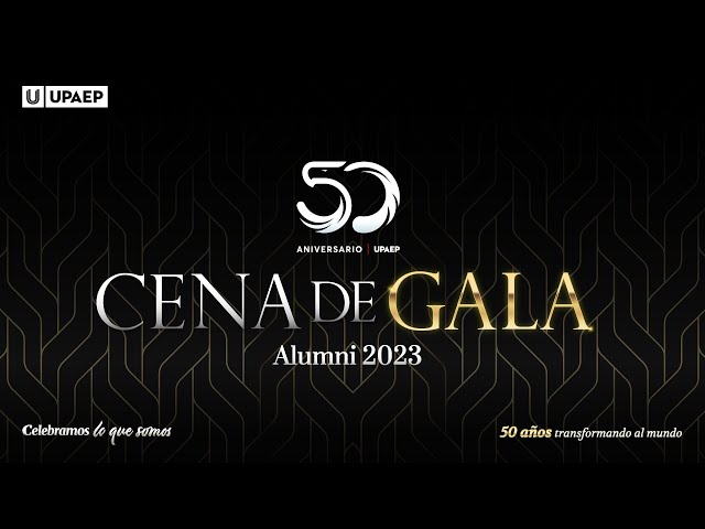 Gala Alumni | 50 Aniversario | UPAEP