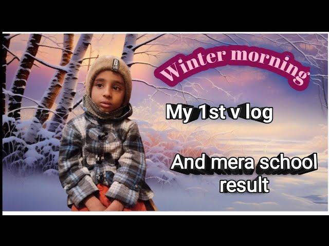 My first v log with friends||Winter Morning Vlog||School Result Day