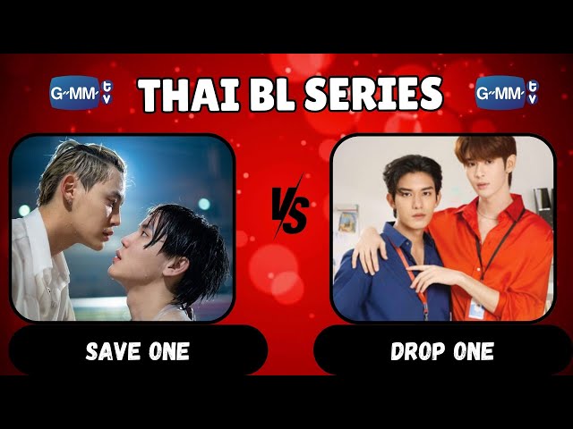 "Save One, Drop One: Thai BL Series Edition! 🎬 | Toughest Choices for BL Fans! 😱✨"