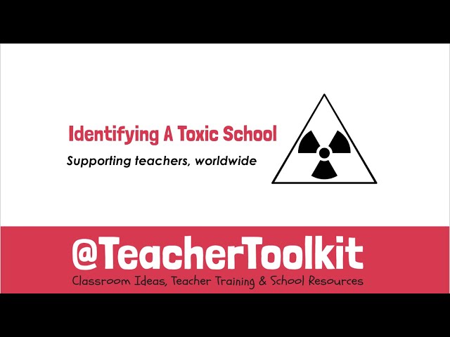 Identifying A Toxic School by @TeacherToolkit