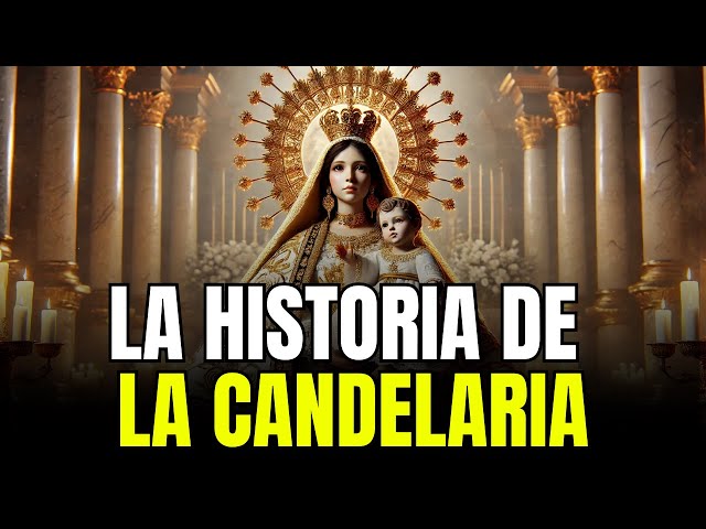 Historia de la Virgen de la Candelaria: Un Relato Inspirador