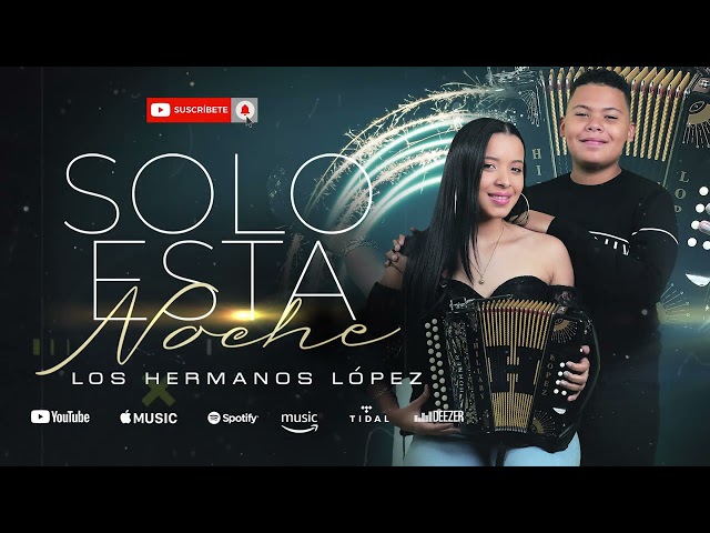 Los Hermanos Lopez - Solo Esta Noche (Audio Oficial)