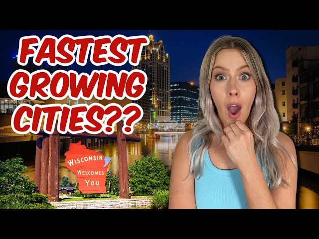 Top 5 Fastest Growing Cities In Wisconsin