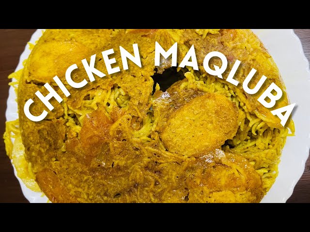 Chicken Maqluba || Maqlooba Recipe || Traditional Dish For Arabian Country|| مَقْلُوبَة