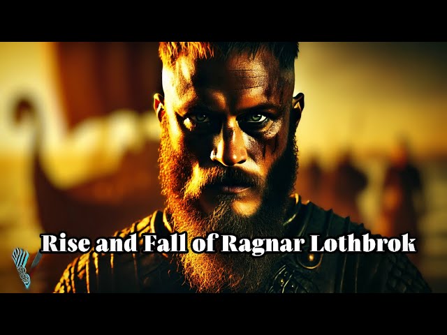 The Untold Legend of Ragnar Lothbrok: From Viking Hero to Tragic End!