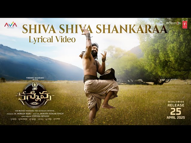 Shiva Shiva Shankaraa Lyrical Video | Kannappa -Telugu | Vishnu Manchu | Mohan Babu | Mukesh Kumar S