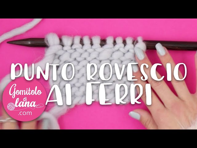 PUNTO ROVESCIO AI FERRI - tutorial per Principianti spiegato lentamente