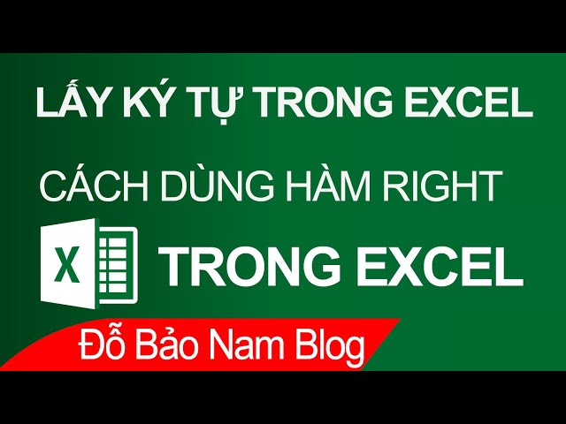 Cách dùng hàm RIGHT trong Excel để lấy ký tự bên phải trong Excel