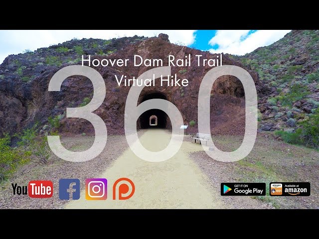 Hoover Dam Rail Trail Virtual Hike in 360 VR