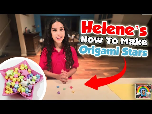 Helene’s How To Make Origami Stars | Helene Turcotte