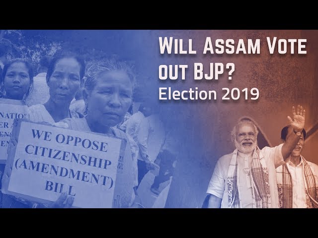 Elections 2019: Will Assam Vote BJP out of Power?