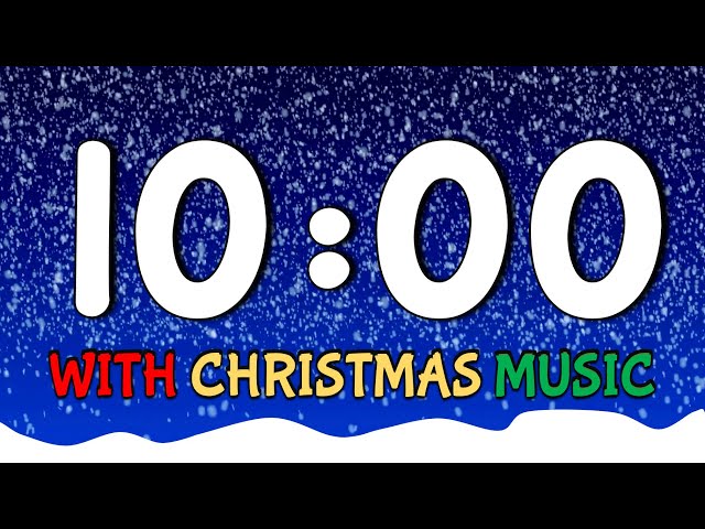 10 Minute Christmas Timer with Music | Ten Minute Countdown Timer