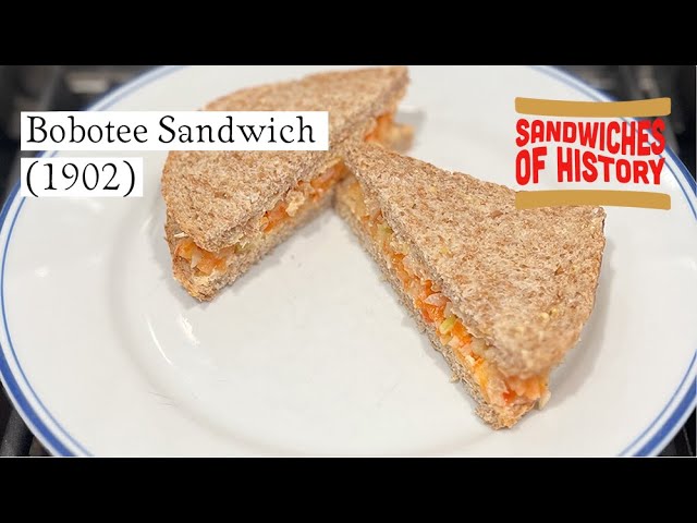 Bobotee Sandwich (1902) on Sandwiches of History