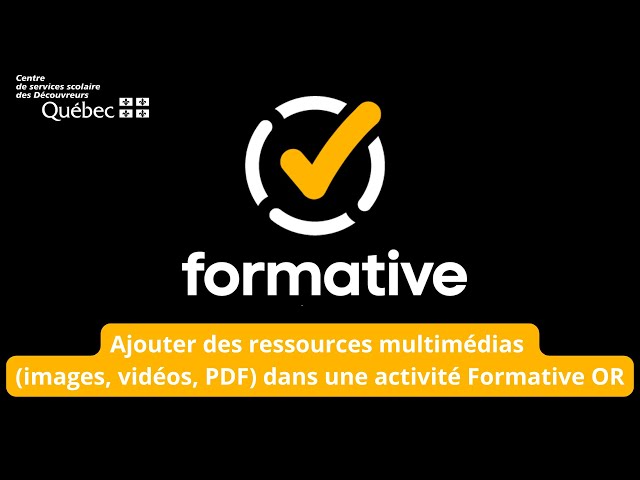 Formative - 5. Ajouter des ressources multimédias (images, vidéos, PDF) dans une activité