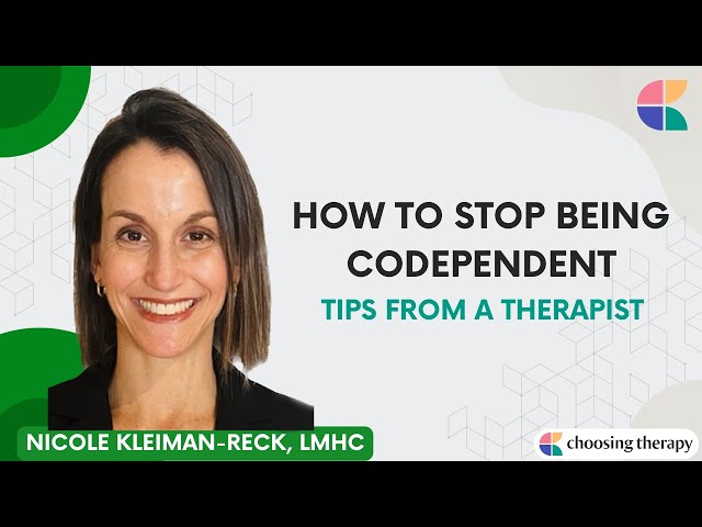 How to Stop Being Codependent in Your Relationships - 11 Tips from a Therapist