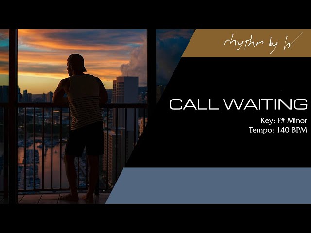 [FREE] Rhythm by W - Call Waiting (Hip Hop/Trap Beat, 140 BPM)