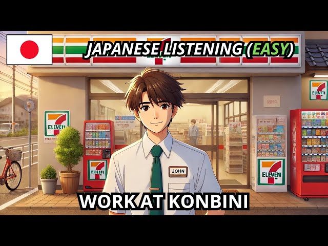 Learn Japanese with a Story - Work at Konbini (EASY)