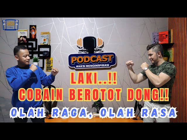 AKSI PODCAST - Didalam Jiwa Yang Sehat Terdapat Raga yang Kuat