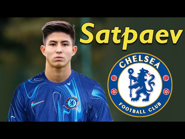 Dastan Satpaev ● Welcome to Chelsea 🔵🇰🇿 Сатпаев Дастан