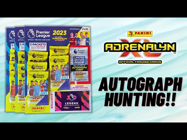 AUTOGRAPH HUNTING! Panini Adrenalyn XL Premier League 2022/23 multipack opening!