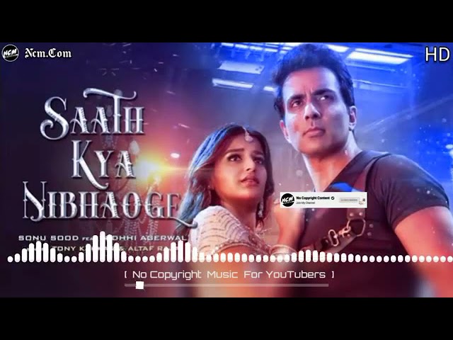 Sath Kya Nibhaoge Song || Sonu Sood