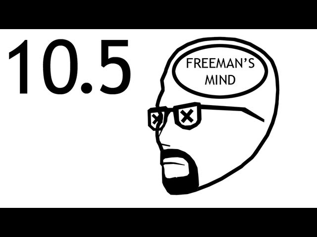 Freeman's Mind: Episode 10.5