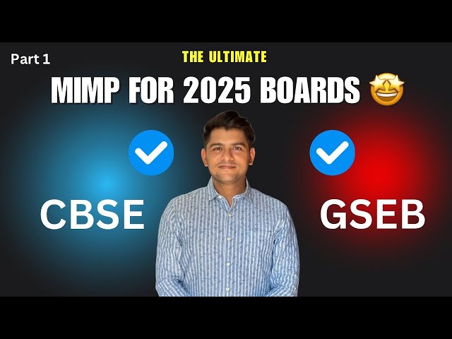 The ultimate | MIMP FOR 2025 BOARDS | CBSE | GSEB