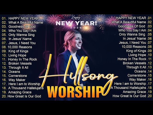 HAPPY NEW YEAR ! Discover the HIDDEN GEMS of Hillsong Praise and Worship Songs in 2025!