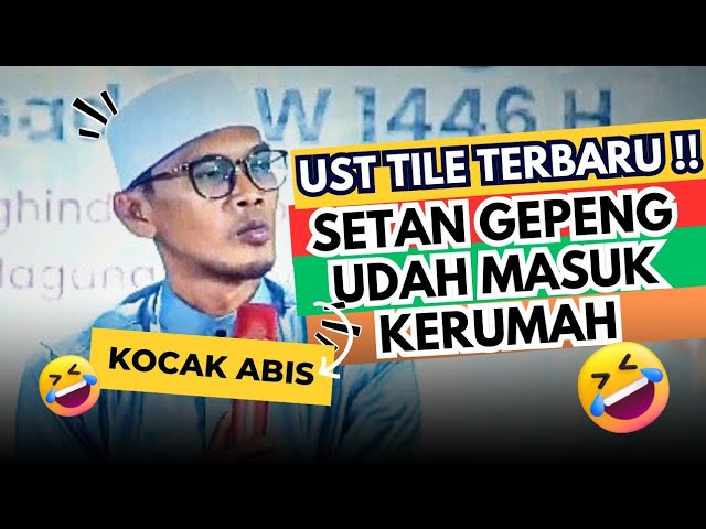 UST TILE TERBARU LUCU PARAH SETAN GEPENG UDAH MASUK KERUMAH😂😂