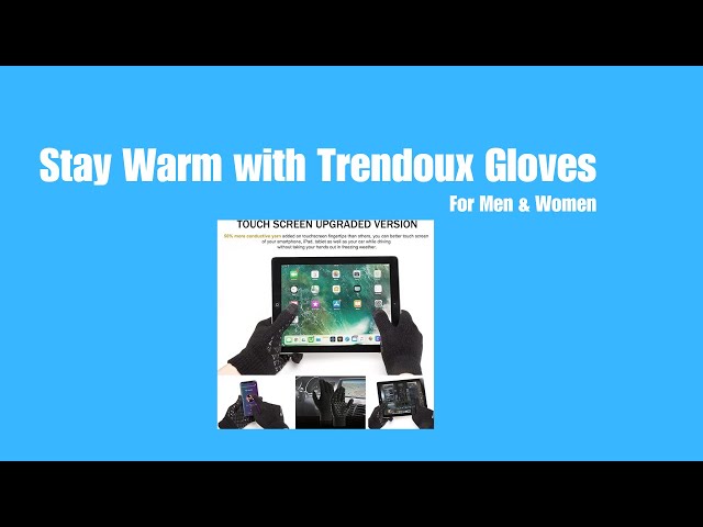 How to Stay Warm with Trendoux Winter Gloves for Men and Women