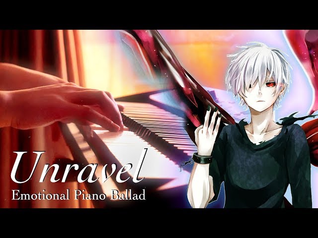 Tokyo Ghoul "unravel" Emotional Piano Ballad #RelaxingPianoProject