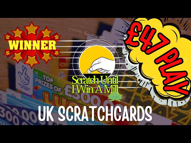 CAN WE GET A WIN? 🏆 £47 SCRATCHCARD PLAY - UK NATIONAL LOTTERY | SCRATCH UNTIL I WIN A MILL 📈🤑