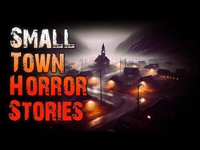 8 TRUE Scary & UNSETTLING Small Town Horror Stories