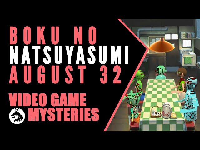 Video Game Mysteries: Boku no Natsuyasumi and the Terror of August 32