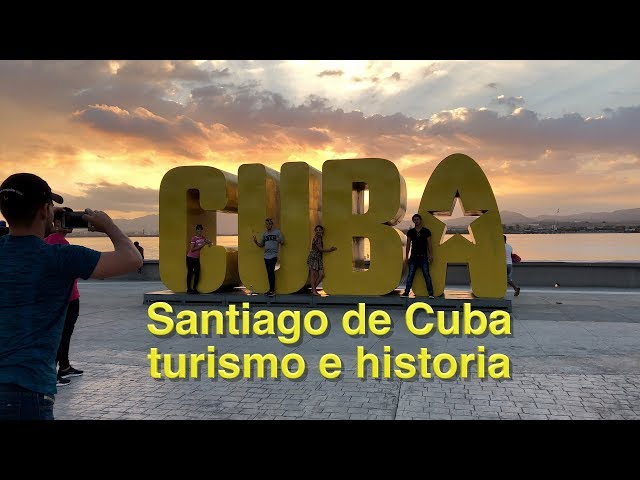 Santiago de Cuba turismo e historia - 2018