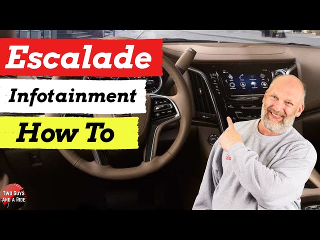 2019 Escalade - Infotainment How To