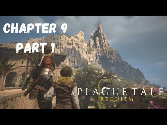 A Plague Tale: Requiem Gameplay Walkthrough Chapter 9 Part 1 - Tales & Revelations - PS5