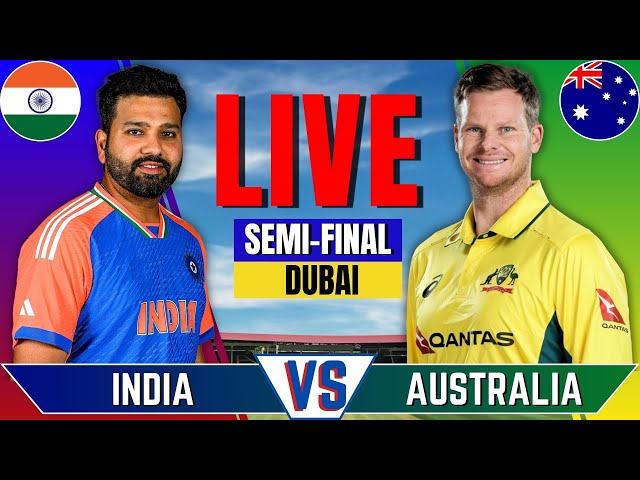 India vs Australia, Semifinal | Live Cricket Match | IND vs AUS | Champions Trophy | AUS Batting