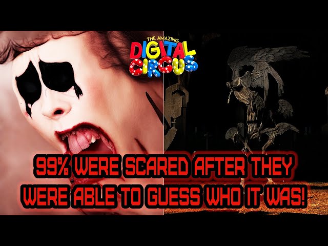 99% were scared after they were able to guess who it was! | digital circus | SQUINT YOUR EYES