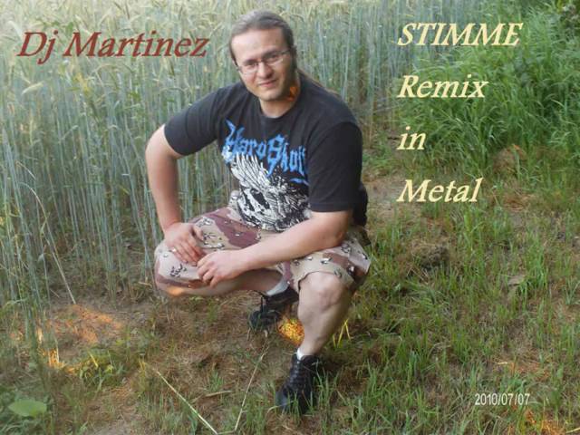 Dj Martinez - Stimme - Remix in Metal