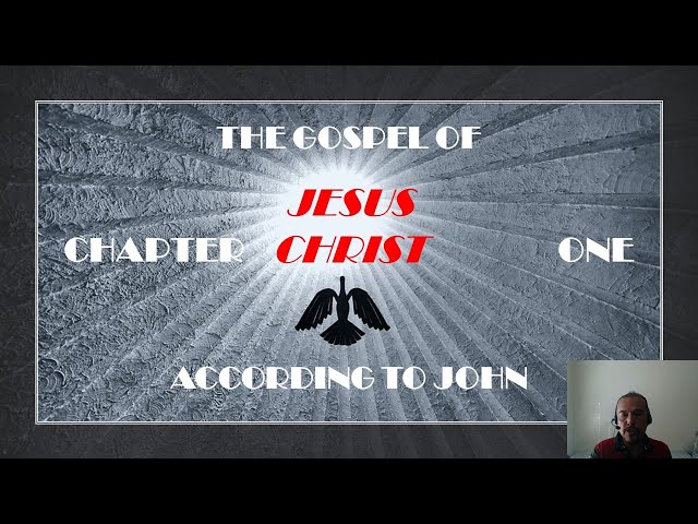 THE GOSPEL ACCORDING TO JOHN - CHAPTER 1