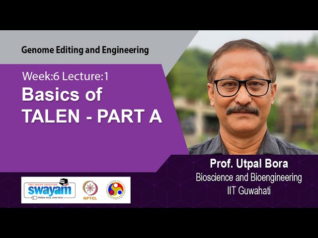 Lec 14: Basics of TALEN - PART A