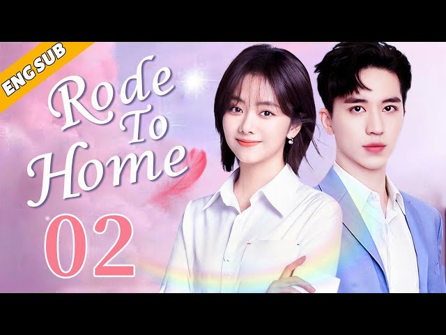 [Eng Sub] Road To Home EP02| Chinese drama| Nothing but your love| Seven Tan, Timmy Xu